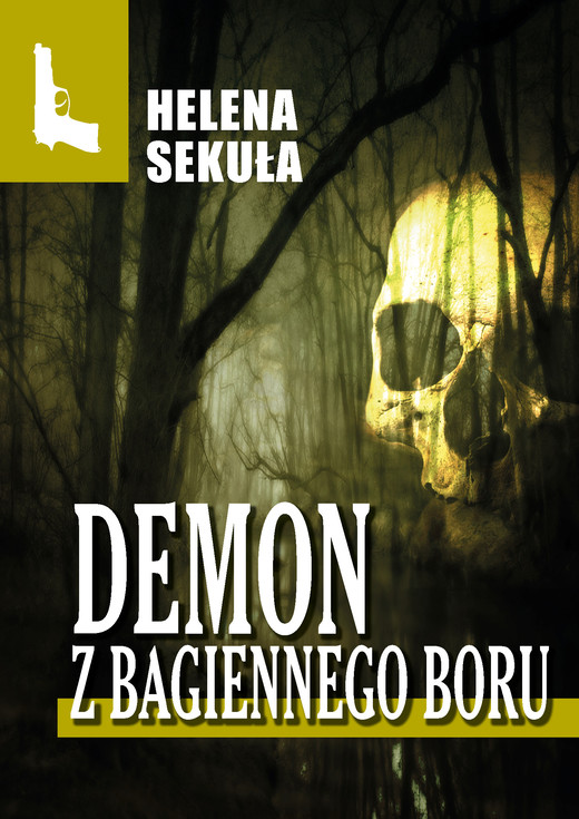 okładka Demon z Bagiennego Boru ebook | epub, mobi, pdf | Helena Sekuła
