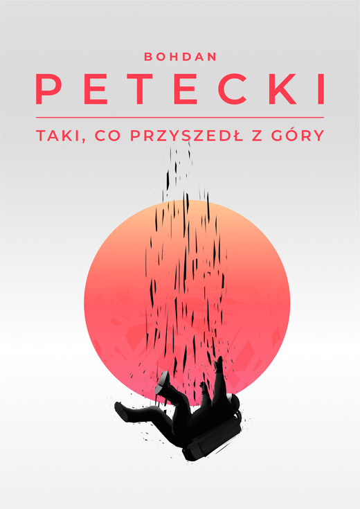 okładka Taki, co przyszedł z góry ebook | epub, mobi, pdf | Bohdan Petecki