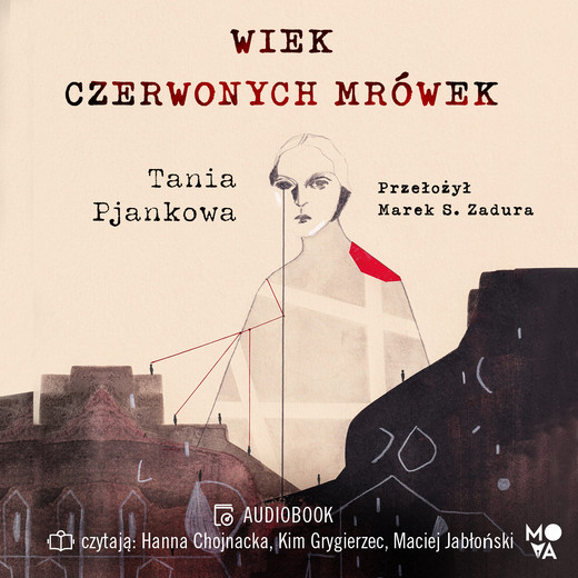okładka Wiek czerwonych mrówek audiobook | MP3 | Tania Pjankowa