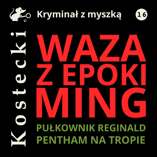 okładka Waza z epoki Ming audiobook | MP3 | Tadeusz Kostecki