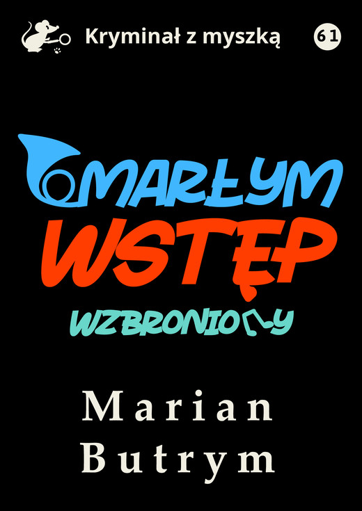 okładka Umarłym wstęp wzbroniony ebook | epub, mobi, pdf | Marian Butrym