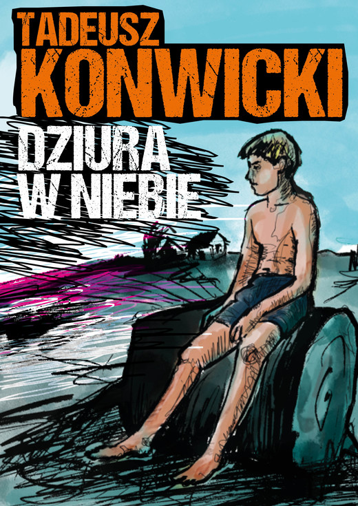 okładka Dziura w niebie ebook | epub, mobi, pdf | Tadeusz Konwicki