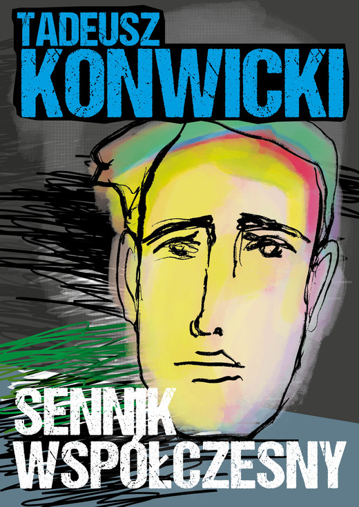 okładka Sennik współczesny ebook | epub, mobi, pdf | Tadeusz Konwicki