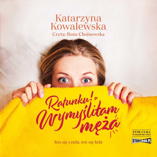 okładka Ratunku! Wymyśliłam męża audiobook | MP3 | Katarzyna Kowalewska