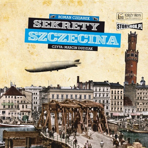 okładka Sekrety Szczecina audiobook | MP3 | Roman Czejarek