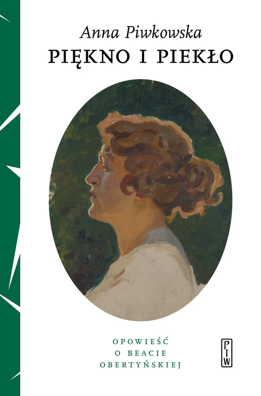 okładka Piękno i piekło. Opowieść o Beacie Obertyńskiej ebook | epub, mobi | Anna Piwkowska