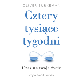 okładka Cztery tysiące tygodni audiobook | MP3 | Oliver Burkeman