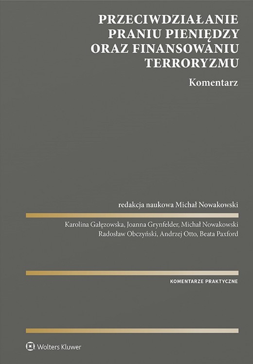 okładka Przeciwdziałanie praniu pieniędzy oraz finansowaniu terroryzmu. Komentarz (pdf) ebook | pdf | Praca zbiorowa, Redakcja naukowa: Michał Nowakowski
