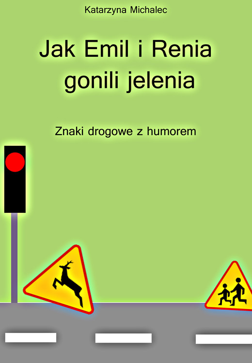 okładka Jak Emil i Renia gonili jelenia ebook | epub, mobi | Katarzyna Michalec