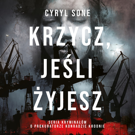 okładka Krzycz, jeśli żyjesz audiobook | MP3 | Cyryl Sone