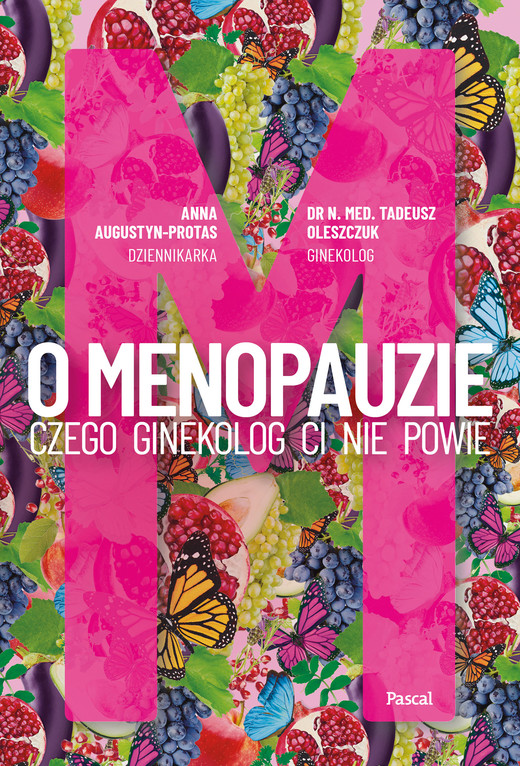 okładka O Menopauzie ebook | epub, mobi | Anna Augustyn-Protas, Tadeusz Oleszczuk