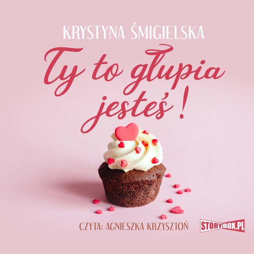 okładka Ty to głupia jesteś! audiobook | MP3 | Krystyna Śmigielska