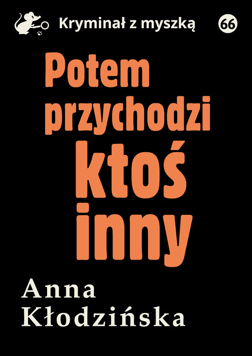 okładka Potem przychodzi ktoś inny ebook | epub, mobi, pdf | Anna Kłodzinska