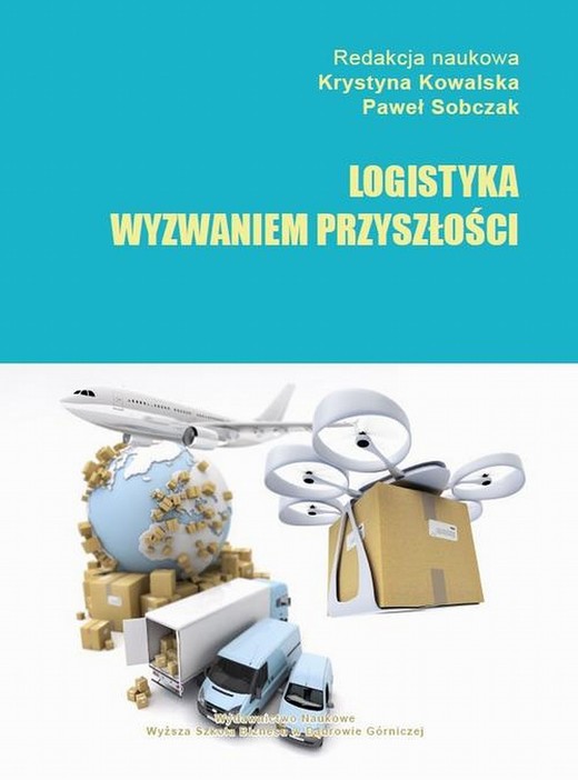 okładka Logistyka wyzwaniem przyszłości ebook | pdf | Krystyna Kowalska, Paweł Sobczak