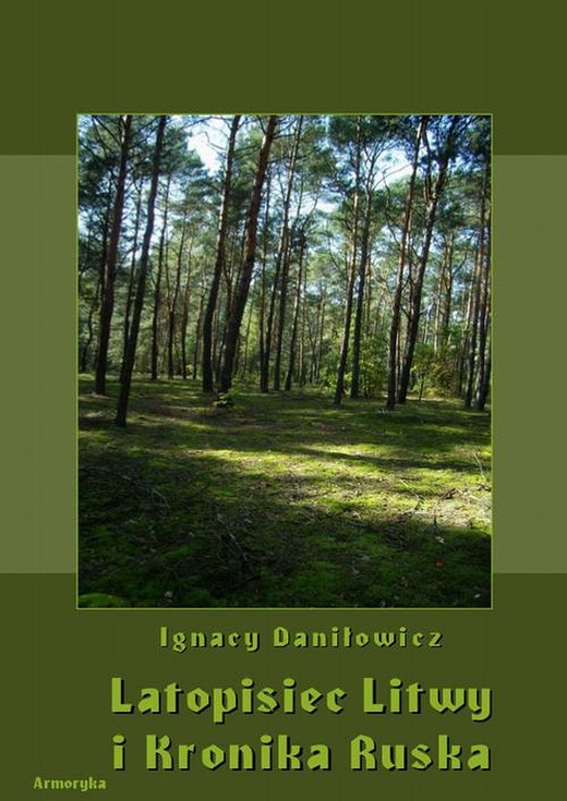 okładka Latopisiec Litwy i Kronika Ruska ebook | pdf | Ignacy Daniłowicz