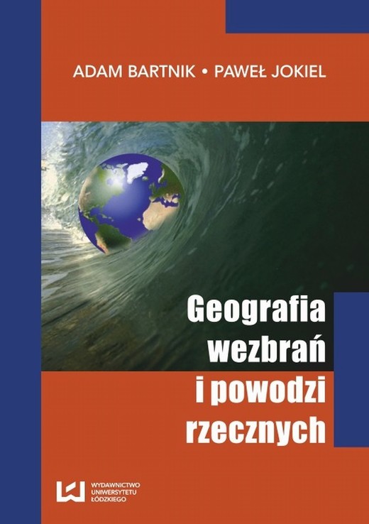 okładka Geografia wezbrań i powodzi rzecznych ebook | pdf | Paweł Jokiel, Adam Bartnik
