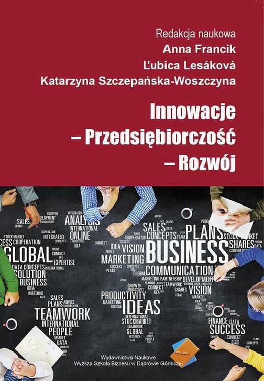 okładka Innowacje - Przedsiębiorczość - Rozwój ebook | pdf | Anna Francik, Katarzyna Szczepańska-Woszczyna, Lubica Lesakova