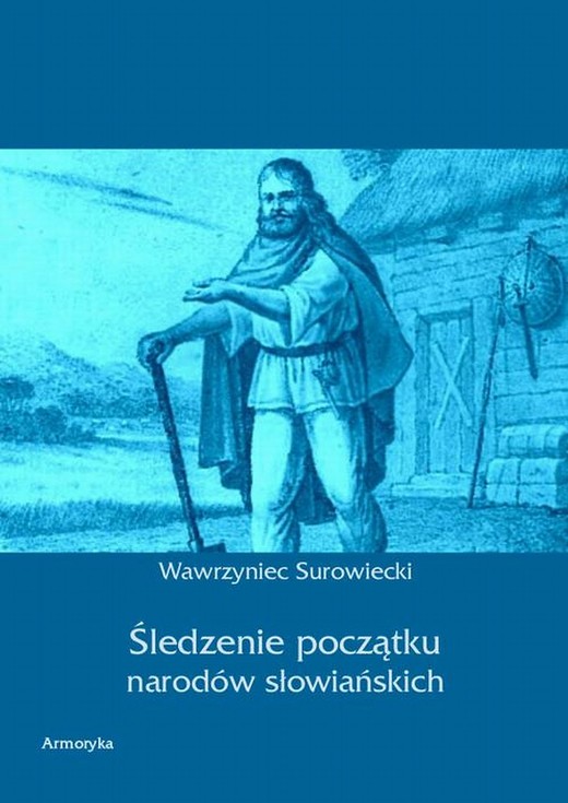 okładka Śledzenie początku narodów słowiańskich ebook | pdf | Wawrzyniec Sawicki