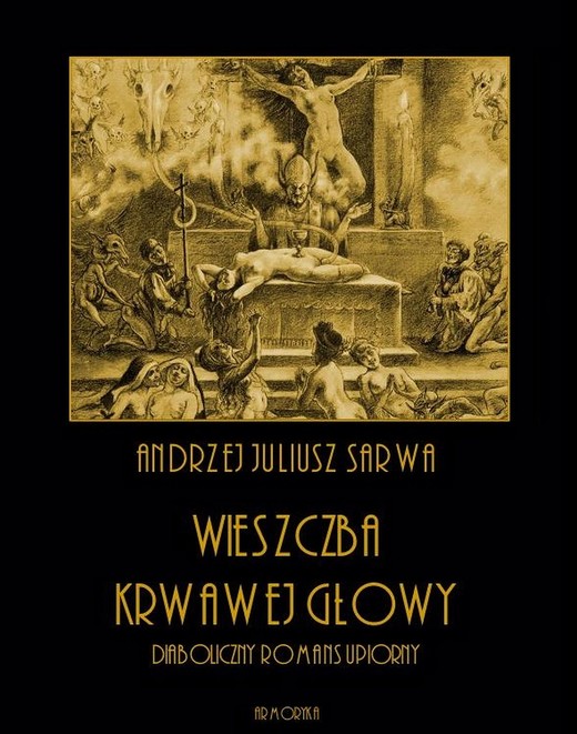 okładka Wieszczba krwawej głowy. Diaboliczny romans upiorny ebook | epub, mobi | Andrzej Sarwa