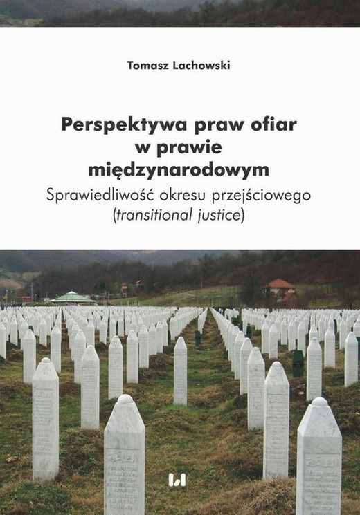 okładka Perspektywa praw ofiar w prawie międzynarodowym ebook | pdf | Tomasz Lachowski