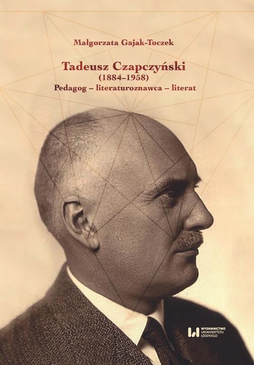 okładka Tadeusz Czapczyński (1884-1958) ebook | pdf | Małgorzata Gajak-Toczek