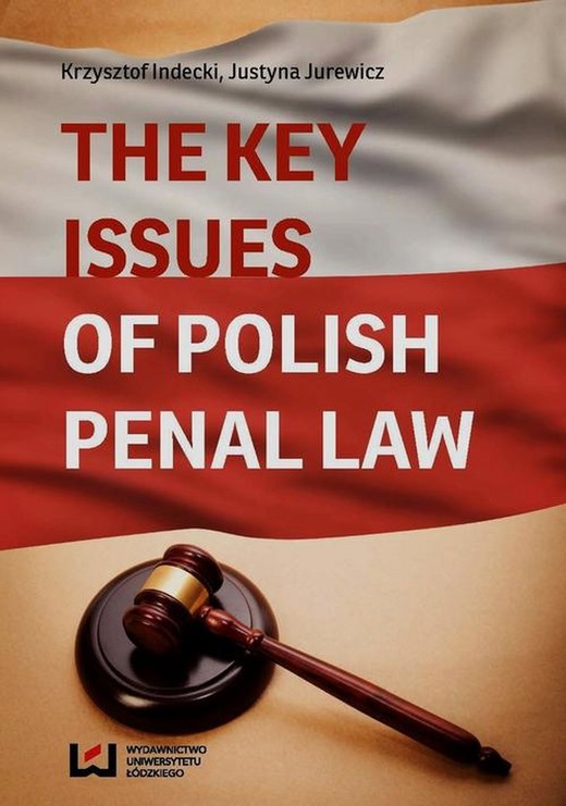 okładka The Key Issues of Polish Penal Law ebook | pdf | Justyna Jurewicz, Krzysztof Indecki