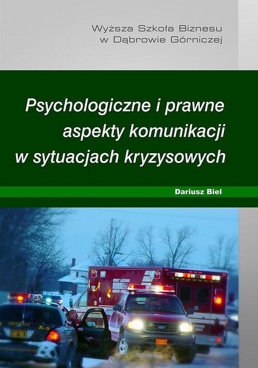 okładka Psychologiczne i prawne aspekty komunikacji w sytuacjach kryzysowych ebook | pdf | Dariusz Biel