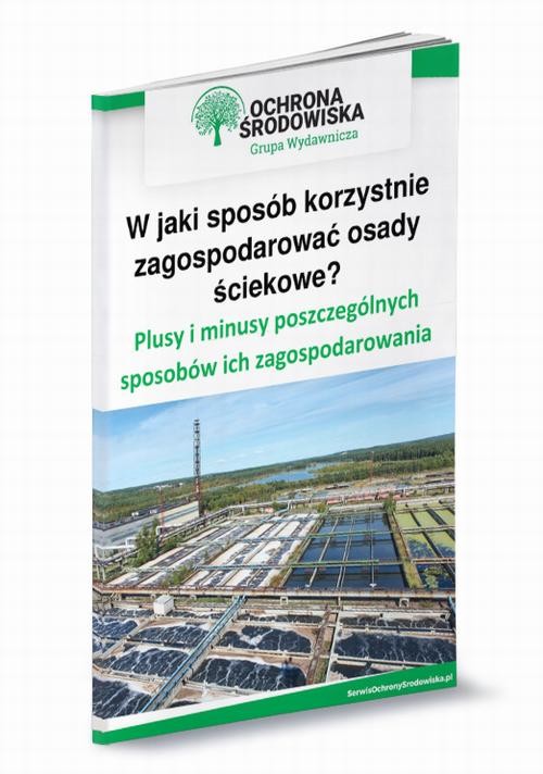 okładka W jaki sposób korzystnie zagospodarować osady ściekowe? Plusy i minusy poszczególnych sposobów ich zagospodarowania ebook | pdf | Jolanta Pacek