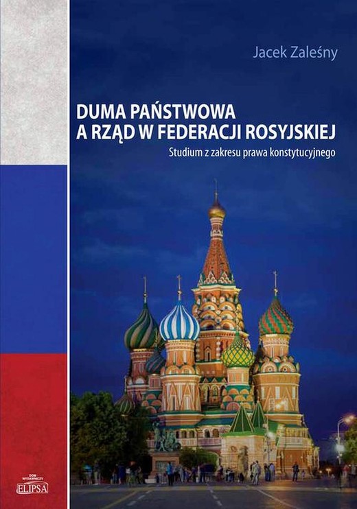 okładka Duma Państwowa a rząd w Federacji Rosyjskiej ebook | pdf | Jacek Zaleśny