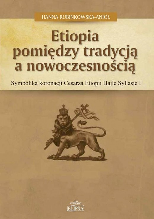 okładka Etiopia pomiędzy tradycją a nowoczesnością ebook | pdf | Hanna Rubinkowska-Anioł