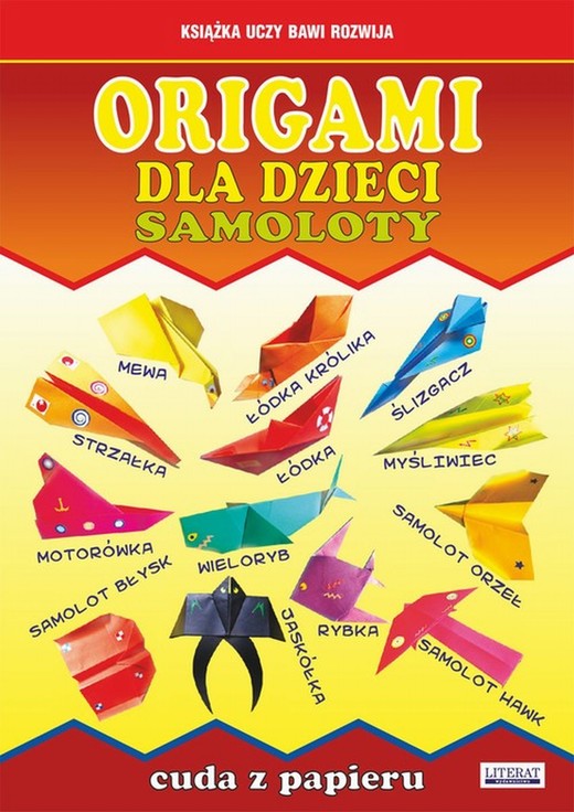 okładka Origami dla dzieci. Samoloty. Cuda z papieru ebook | pdf | Beata Guzowska, Michał Palmowski