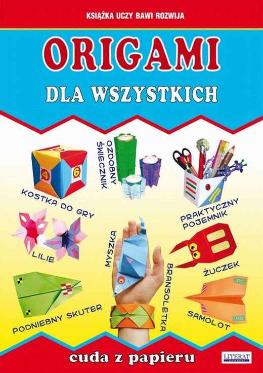 okładka Origami dla wszystkich. Cuda z papieru ebook | pdf | Anna Smaza, Beata Guzowska