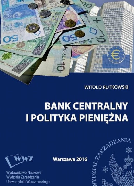 okładka Bank centralny i polityka pieniężna ebook | pdf | Witold Rutkowski