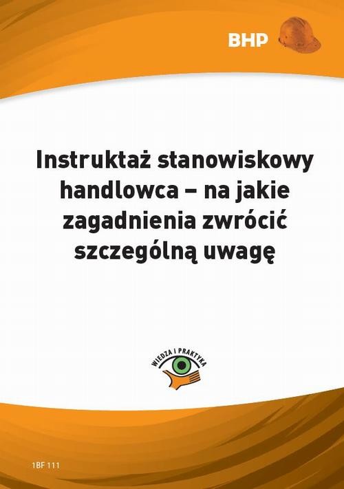 okładka Instruktaż stanowiskowy handlowca – na jakie zagadnienia zwrócić szczególną uwagę (e-book) ebook | pdf | Waldemar Klucha