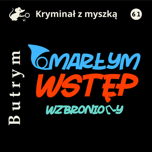 okładka Umarłym wstęp wzbroniony audiobook | MP3 | Marian Butrym