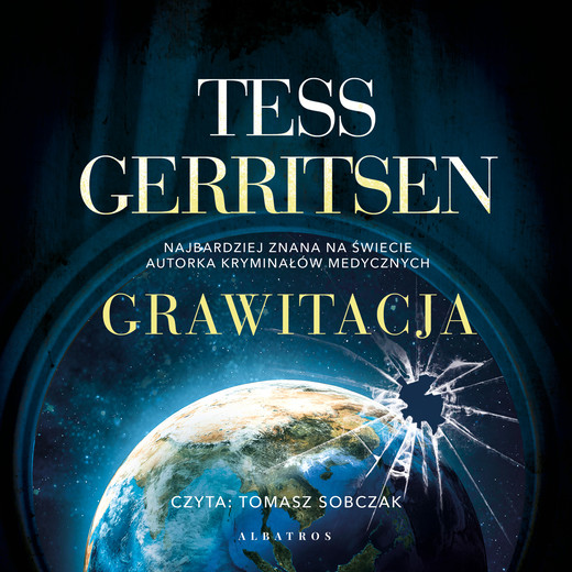 okładka GRAWITACJA audiobook | MP3 | Tess Gerritsen