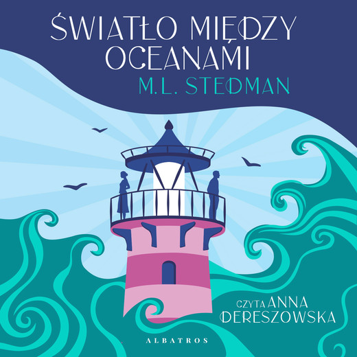 okładka ŚWIATŁO MIĘDZY OCEANAMI audiobook | MP3 | M.L. Stedman
