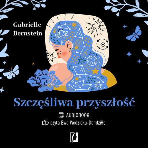 okładka Szczęśliwa przyszłość audiobook | MP3 | Gabrielle Bernstein