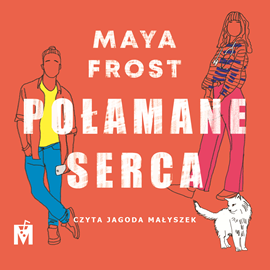okładka Połamane serca audiobook | MP3 | Maya Frost