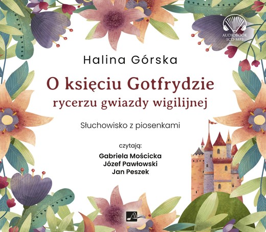 okładka O księciu Gotfrydzie, rycerzu Gwiazdy Wigilijnej audiobook | MP3 | Halina Górska