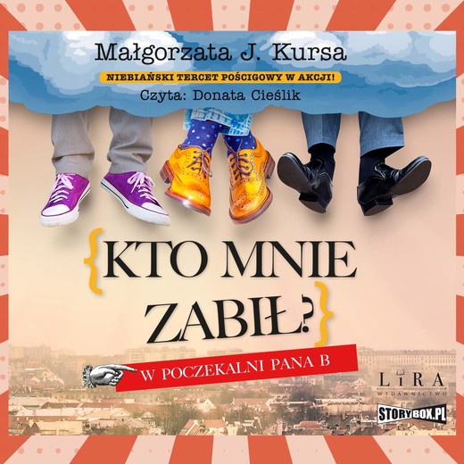 okładka Kto mnie zabił? W poczekalni Pana B audiobook | MP3 | Małgorzata J. Kursa