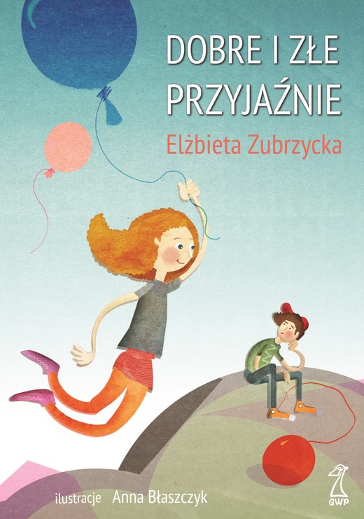 okładka Dobre i złe przyjaźnie ebook | pdf | Elżbieta Zubrzycka