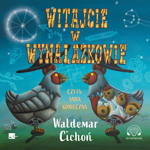 okładka Witajcie w Wynalazkowie audiobook | MP3 | Waldemar Cichoń