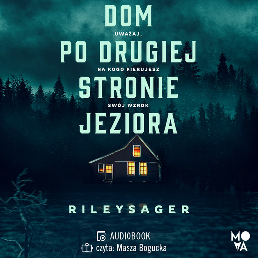okładka Dom po drugiej stronie jeziora audiobook | MP3 | Riley Sager