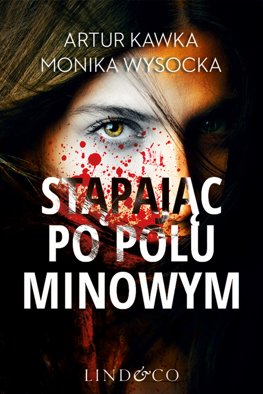 okładka Stąpając po polu minowym ebook | epub, mobi | Artur Kawka, Monika Wysocka