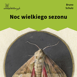 okładka Noc wielkiego sezonu audiobook | MP3 | Bruno Schulz