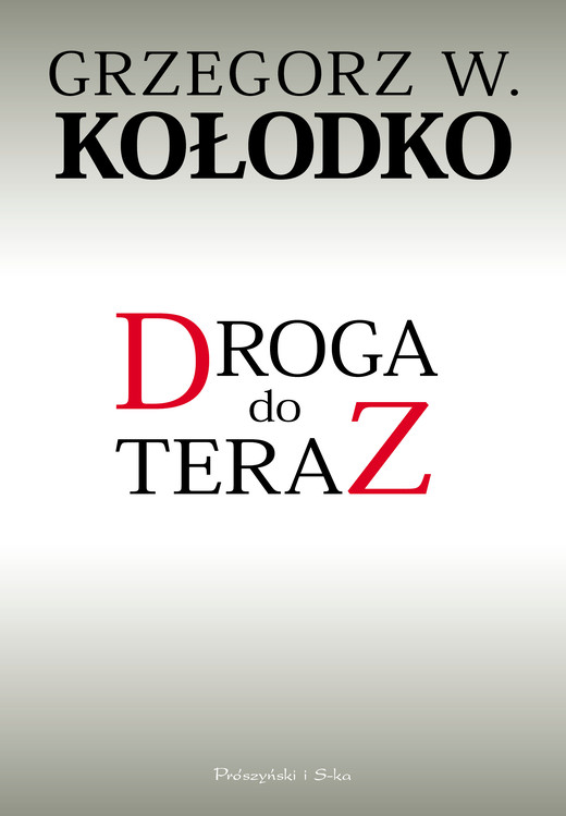 okładka Droga do teraz ebook | epub, mobi | Grzegorz W. Kołodko