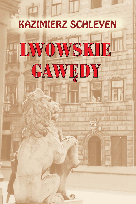 okładka Lwowskie gawędy ebook | epub, mobi | Kazimierz Schleyen