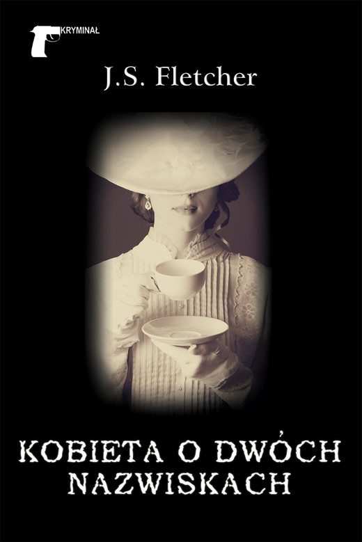 okładka Kobieta o dwóch nazwiskach ebook | epub, mobi | Joseph Smith Fletcher