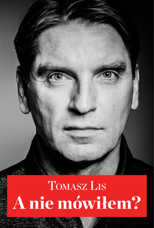 okładka A nie mówiłem? ebook | epub, mobi, pdf | Tomasz Lis